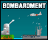 bombardment